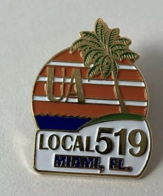 Ua Lu.  Local 519 Miami,  Florida.  Union Pin / Lapel.  (pipefitter / Steamfitter)
