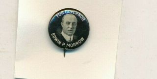 1918 Edwin Morrow For Governor 3/4 " Cello Kentucky Ky Campaign Button