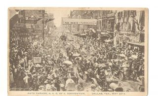 Very Rare 1912 Auto Parade A.  A.  C.  Of A.  Convention May 20th Dallas Tx Postcard