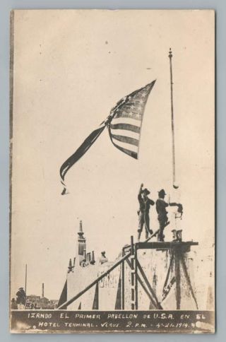 American Soldiers Raising Us Flag Mexican Revolution Veracruz Rppc Photo 1914