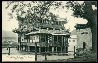Early Postcard The Willow Pattern Tea House Shanghai China 1910 24
