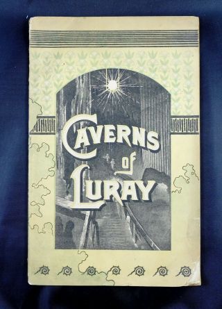 Caverns Of Luray,  Va - Early 1884 Souvenir Booklet - Luray,  Virginia Cave Guide