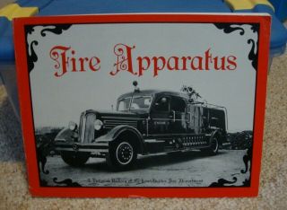 Fire Apparatus - Pictorial History Of The Los Angeles Fire Department - 1974