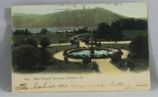 C 1907 State Hospital Grounds Danville Pa.  Antique Postcard Postmarked Rotograph