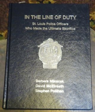 St.  Louis Missouri Police Department History Officers Killed In Line Of Duty 199