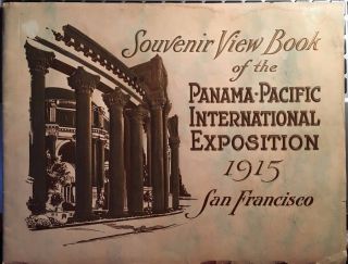 1915 Panama Pacific International Exposition Souvenir View Book San Francisco