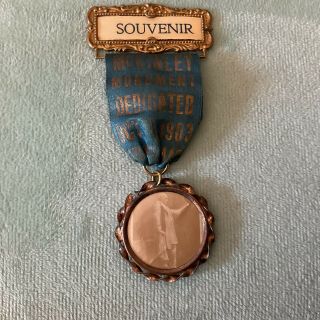 Antique “medal” Mckinley Monument Dedicated Oct.  1903