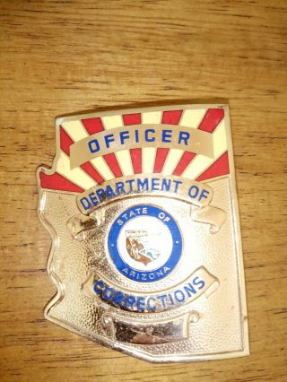 Vintage Obsolete State Of Arizona Department Of Corrections Officer Badge