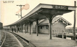 Postcard,  Basic City,  Va,  Town Is Gone,  Depot,  C & O Station,  Chesapeake & Ohio,  1915