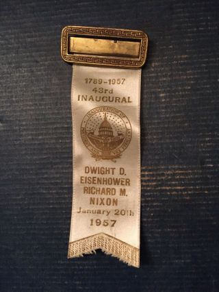 Vintage January 20 1957 Eisenhower - Nixon Inaugural Staff Badge W/ White Ribbon