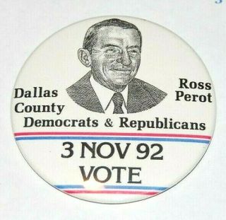 1992 Ross Perot Dallas County Democrats Republicans Pin Pinback Button Political