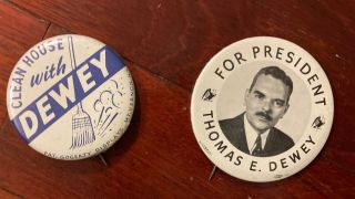 2 X Dewey For President Pins House With Dewey one pin 2 1/2 inches other 2 2