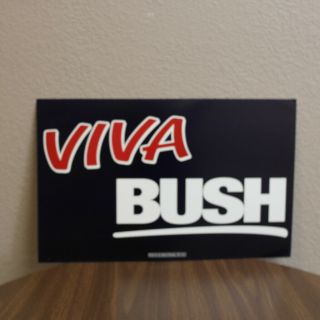 Viva Bush - 2004 George W.  Bush Campaign Poster