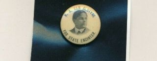 H A Van Alstyne For State Engineer 7/8 " Cello Campaign Button York Ny