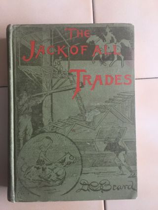 The Jack Of All Trades By D.  C.  Beard Boy Scout Founder Dan Beard