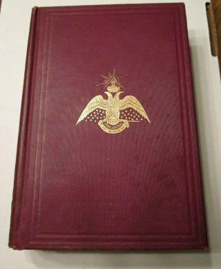 Morals And Dogma Ancient & Accepted Rite Freemasonry Hc Book - Signed