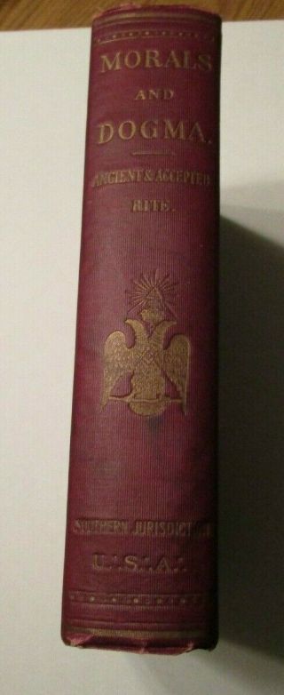 Morals And Dogma Ancient & Accepted Rite Freemasonry HC Book - Signed 2