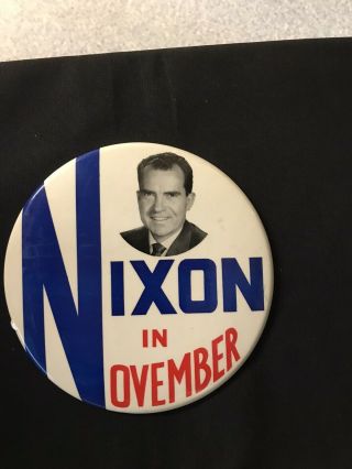 Richard Nixon In November 6 " Campaign Pinback Button Jh209