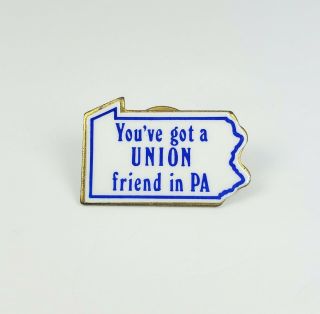 UA You ' ve Got A UNION Friend In PA State Outline Hat Lapel Pin Pennsylvania 2