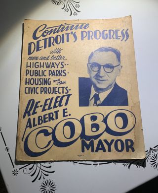 Detroit Mayor Cobo Vintage Re - Elect Sign