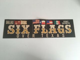Six Flags Over Texas Vintage Sixties Bumper Sticker 14 3/4 X 4 Dallas Fort Worth
