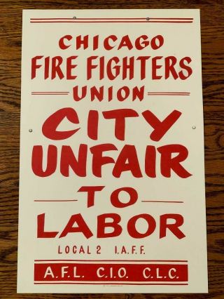 Chicago Fire Department Fire Fighter Union Strike Sign Poster Brotherhood Barrel