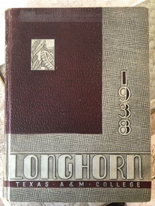 1938 Longhorn Texas A & M College Annual - Agricultural And Mechanical