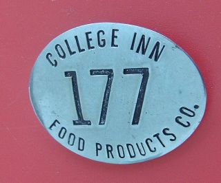 Vintage Employee Badge: College Inn Food Products Co; Today Del Monte; " C " Clasp