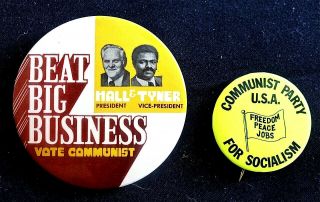 2 Beat Big Business Communist " & Cpusa 1972 Presidential - Pinback Rare