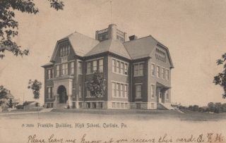 Postcard Franklin Building,  High School,  Carlisle,  Pa 1906