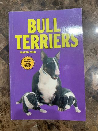 English Bull Terrier 1 Bull Terrier Book By Martin Weil