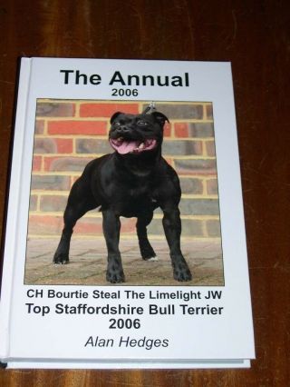 Rare The Staffordshire Bull Terrier Annual Dog Book By Hedges 1st 2006 432 Pages
