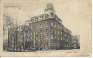1909 - Grand Union Hotel,  Ottawa,  Ontario,  Montreal Import,  Hold To Light (a561)
