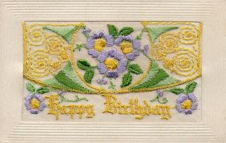 Happy Birthday: Ww1 Embroidered Silk Postcard
