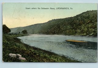 Postcard Pa Lackawaxen Down Where The Delaware River Flows 1909 O06