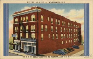 Washington,  Nc Hotel Louise - On U.  S.  17,  Ocean Highway To Florida,  And U.  S.  264