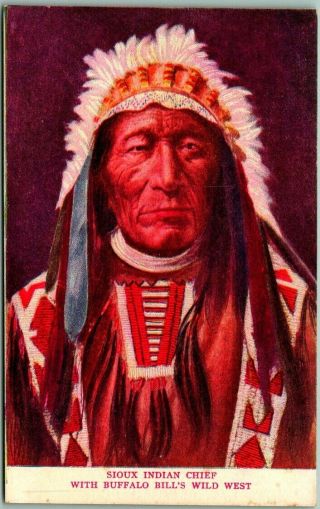 1910s Native Americana Postcard " Sioux Indian Chief - Buffalo Bill 