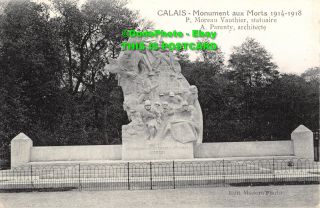 R426427 Calais.  Monument Aux Morts.  P.  Moreau Vauthier.  A.  Parenty.  Modern Photo