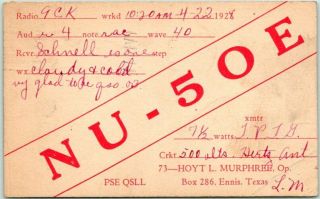 Ennis,  Texas Postcard Qsl Amateur Radio Card " Hoyt L.  Murphree " / 1928 Cancel