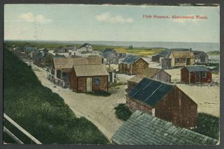 Nantucket Ma: C.  1912 Postcard Fish Houses Siasconset 