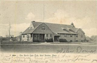 A View Of The North Gate Club,  West Newton,  Massachusetts Ma 1906