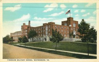 C1915 Fishburn Military School,  Waynesboro,  Virginia Postcard