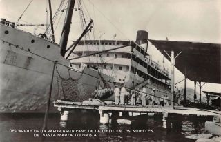 Santa Marta,  Colombia,  United Fruit Co Ship Being Unloaded Real Photo Pc 1920 