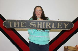 Vintage C.  1900 The Shirley Hotel Restaurant Saloon Tavern Gas Oil 42 " Wood Sign