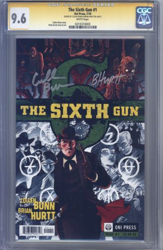 Sixth Gun 1 Cgc 9.  6 (ss) Signed By Cullen Bunn & Brian Hurtt,  Hanging Cover