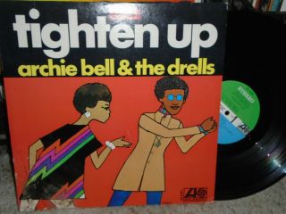 Archie Bell & The Drells - Tighten Up Atlantic Lp