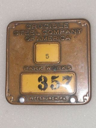 Crucible Steel Co.  Employee Badge Parks,  Pittsburgh Pa.