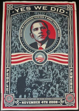 Barack Obama " Yes We Did " November 4th 2008 Poster By Shepard Fairey