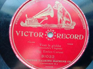 Sig.  Enrico Caruso 78rpm Single 10 - Inch Victor Records 81032 Vesti La Guibba