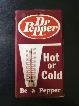 Vintage Dr Pepper Hot Or Cold Be A Pepper Thermometer Sign